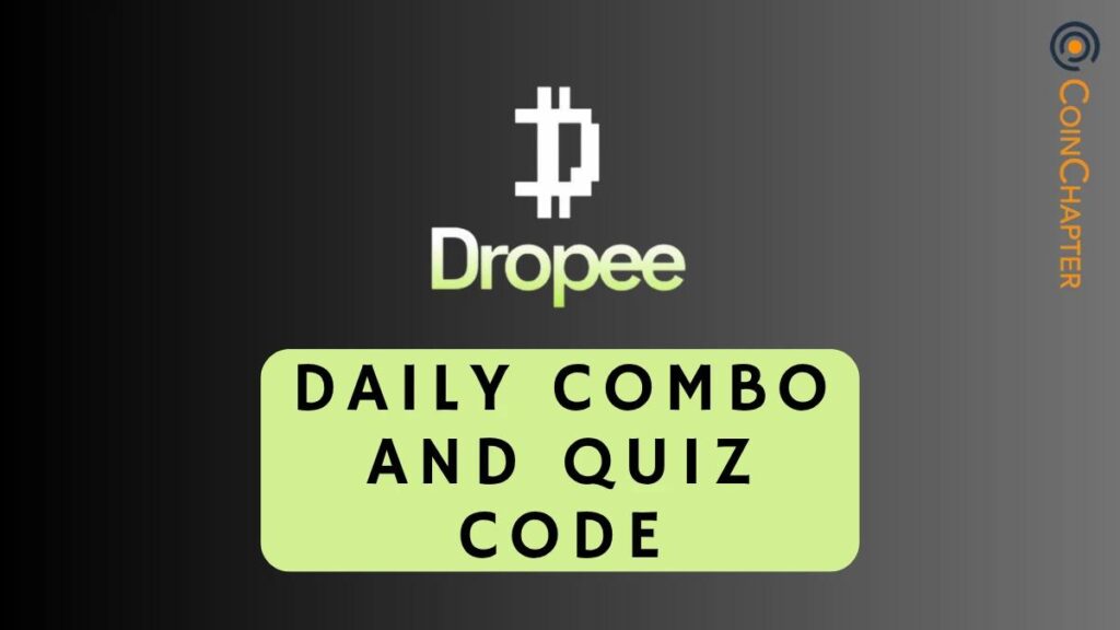 DROPEE-DAILY-COMBO-AND-QUIZ-CODE - ChainIntel